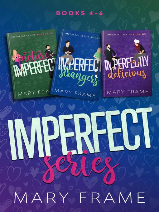 Title details for Imperfect Series Three Book Bundle Books 4-6 by Mary Frame - Available